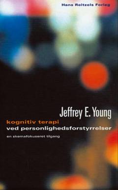 Kognitiv terapi ved personlighedsforstyrrelser : en skemafokuseret tilgang