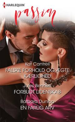 Falske forhold og ægte kærlighed: Forbudt lidenskab: En farlig arv