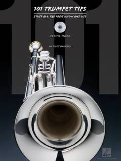 101 trumpet tips : stuff all the pros know and use