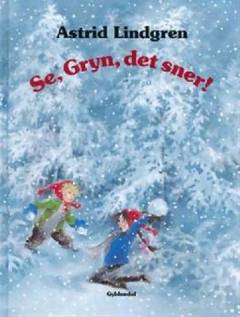 Se, Gryn, det sner!