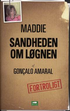 Maddie : sandheden om løgnen
