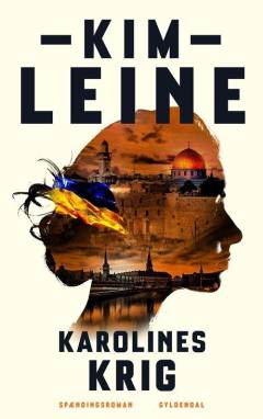 Karolines krig : spændingsroman
