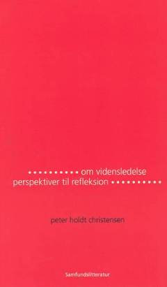 Om vidensledelse : perspektiver til refleksion