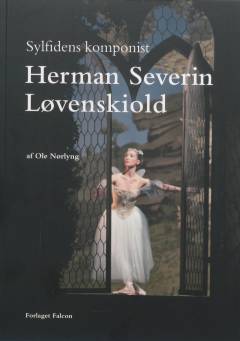Herman Severin Løvenskiold : Sylfidens komponist