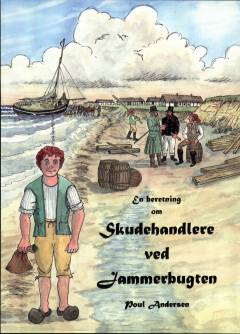 En beretning om skudehandlere ved Jammerbugten