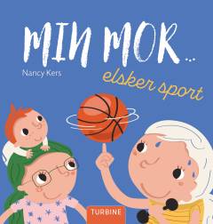 Min mor - elsker sport