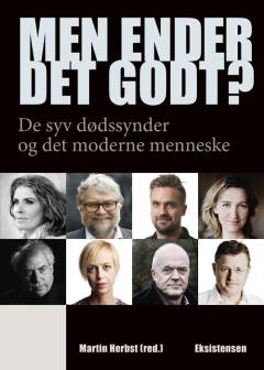Men ender det godt? : de syv dødssynder og det moderne menneske