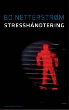 Stresshåndtering : erfaringer fra en stressklinik
