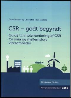 CSR - godt begyndt : guide til implementering af CSR for små og mellemstore virksomheder