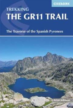The GR11 trail - La Senda Pirenaica : the traverse of the Spanish Pyrenees
