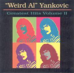 Weird Al Yankovic's greatest hits, volume II
