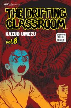 The drifting classroom. Vol. 8