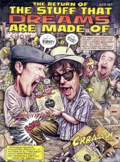 The return of the stuff that dreams are made of