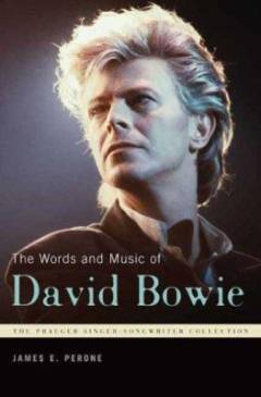 The words and music of David Bowie