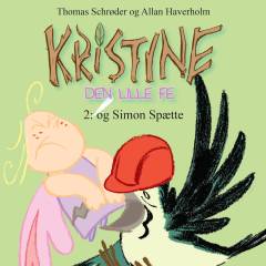 Kristine - den lille fe. 2 : Kristine og Simon Spætte