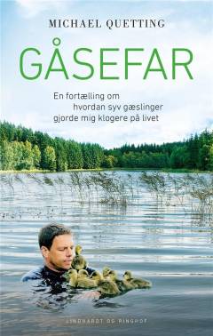 Gåsefar : en fortælling om hvordan syv gæslinger gjorde mig klogere på livet