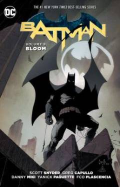 Batman. Volume 9 : Bloom