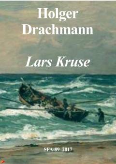 Lars Kruse : en skildring fra virkelighedens og sandets regioner