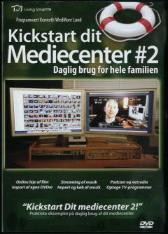 Kickstart dit mediecenter. 2 : Daglig brug