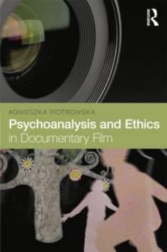 Psychoanalysis and ethics in documentary film