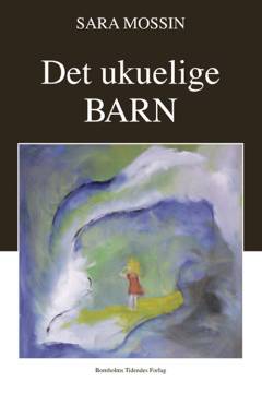 Det ukuelige barn