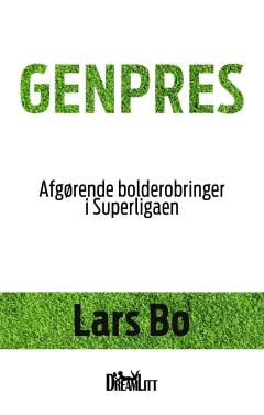 Genpres : afgørende bolderobringer i Superligaen