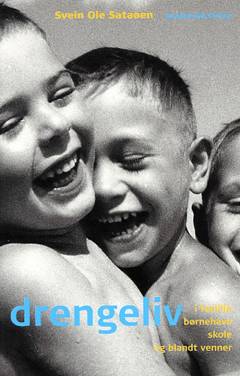 Drengeliv : i familie, børnehave, skole og blandt venner