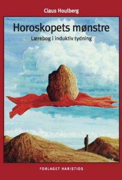 Horoskopets mønstre : lærebog i induktiv tydning