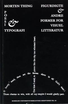 Poesi & typografi : figurdigte & andre former for visuel litteratur