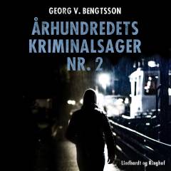 Århundredets kriminalsager. Bind 2