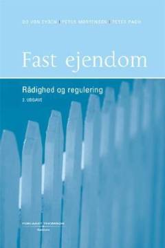 Fast ejendom : rådighed og regulering