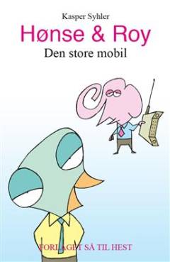 Hønse & Roy : den store mobil