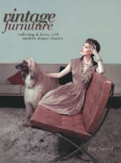 Vintage furniture : collecting & living with modern design classics