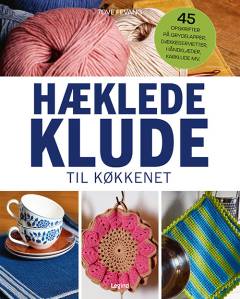 Hæklede klude til køkkenet