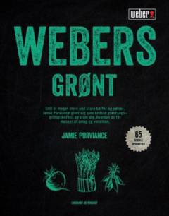 Webers grønt : de bedste grillopskrifter