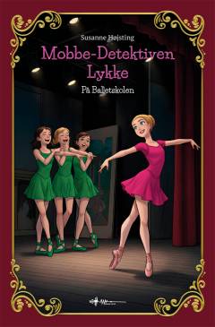 Mobbe-detektiven Lykke : på balletskolen