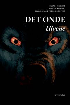 Det Onde - ulvene