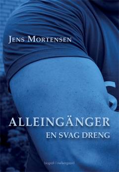 Alleingänger : en svag dreng