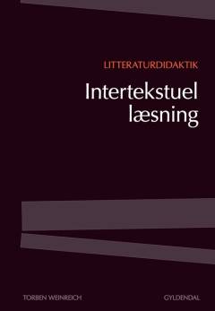 Litteraturdidaktik - intertekstuel læsning