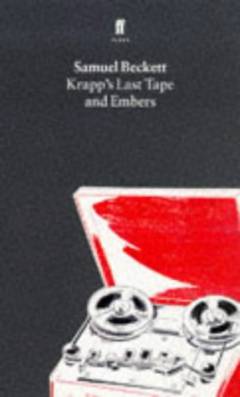Krapp's last tape and Embers