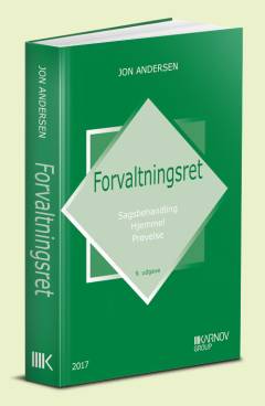 Forvaltningsret : sagsbehandling, hjemmel, prøvelse