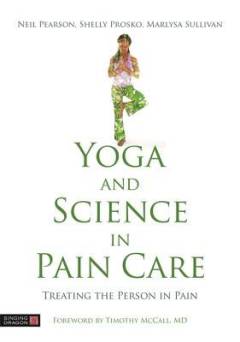 Yoga and science in pain care : treating the person in pain