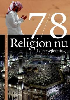 Religion nu 7/8 -- Lærervejledning