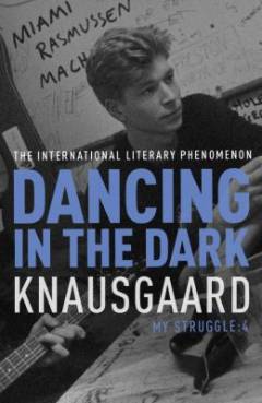 My struggle. Book 4 : Dancing in the dark