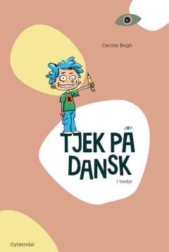 Tjek på dansk - i tredje