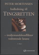Indledning til tingsretten : tredjemandskonflikter vedrørende løsøre