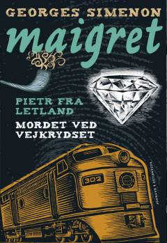Pietr fra Letland & Mordet ved vejkrydset : kriminalroman
