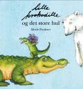 Lille krokodille og det store hul