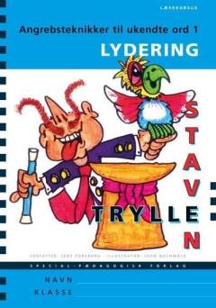 Trylle-staven : \læsekursus\ : angrebsteknikker til ukendte ord. Bind 1 : Lydering