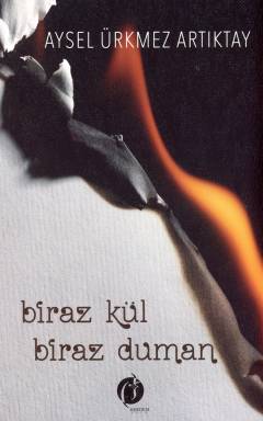 Biraz kül biraz duman